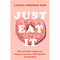 Just Eat It How Intuitive Eating Can Help You - books 4 people