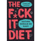 ["9780008339838", "anti diet", "anti diet books", "best selling author", "Best Selling Single Books", "bestselling author", "bestselling book", "bestselling single books", "carb diet", "caroline dooner", "caroline dooner books", "caroline dooner collection", "caroline dooner f*ck it diet book", "caroline dooner f*ck it diet paperback", "caroline dooner fiction books", "caroline dooner set", "cl0-PTR", "CLR", "diet bible", "Diet By Caroline Dooner", "diet cook books", "diet recipe books", "dieting", "emotional", "f*ck it diet audible", "f*ck it diet hardcover", "f*ck it diet kindle book", "fiction collection", "food weight", "fuck it diet", "healthy food", "high protein foods", "mental relationship", "physical", "poisonous belief", "single"]
