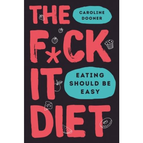 ["9780008339838", "anti diet", "anti diet books", "best selling author", "Best Selling Single Books", "bestselling author", "bestselling book", "bestselling single books", "carb diet", "caroline dooner", "caroline dooner books", "caroline dooner collection", "caroline dooner f*ck it diet book", "caroline dooner f*ck it diet paperback", "caroline dooner fiction books", "caroline dooner set", "cl0-PTR", "CLR", "diet bible", "Diet By Caroline Dooner", "diet cook books", "diet recipe books", "dieting", "emotional", "f*ck it diet audible", "f*ck it diet hardcover", "f*ck it diet kindle book", "fiction collection", "food weight", "fuck it diet", "healthy food", "high protein foods", "mental relationship", "physical", "poisonous belief", "single"]