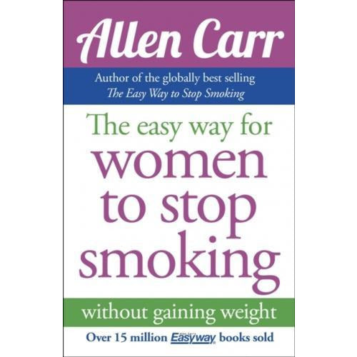 The Easyway For Women To Stop Smoking by Allen Carr