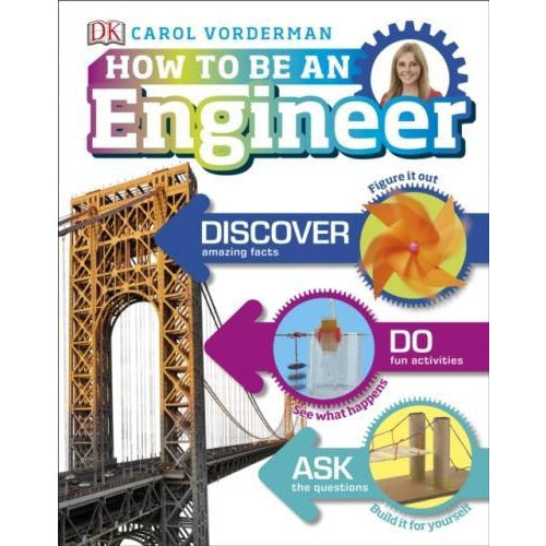 ["9780241316672", "ask", "carol vorderman", "carol vorderman countdown", "carol vorderman now", "Childrens", "Childrens Educational", "cl0-CERB", "discover", "Dorling Kindersley", "engineer", "Engineering", "engineering book", "engineering book for kids", "engineering books", "engineering projects", "engineers use STEAM", "general", "Hardback", "How To Be An Engineer", "inspiring kids", "interest", "kids", "physic", "projects", "science", "scientist", "skills", "STEAM", "STEAM subjects", "technology", "Teenage.", "young adults"]