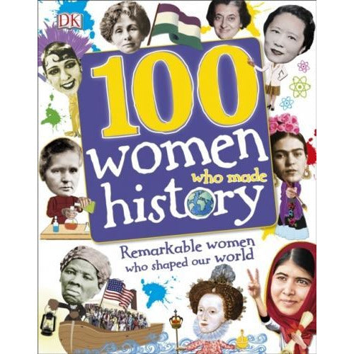 100 Women Who Made History - Remarkable Women Who Shaped Our World - books 4 people