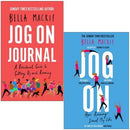 Bella Mackie Collection 2 Books Set - Jog On Journal Jog On How Running Saved My Life - books 4 people