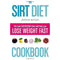 Sirt Diet Cookbook  The New Superfoods That Will Help You Lose Weight Fast By Jacqueline Whitehart 9780008163365 - books 4 people