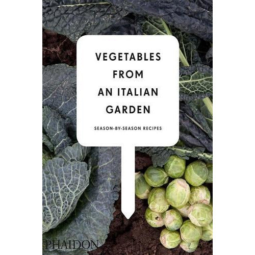 Vegetables From An Italian Garden - Season-by-season Recipes - books 4 people