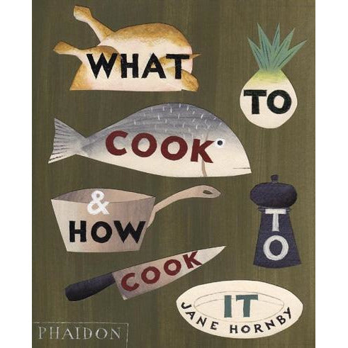 What To Cook And How To Cook It - books 4 people