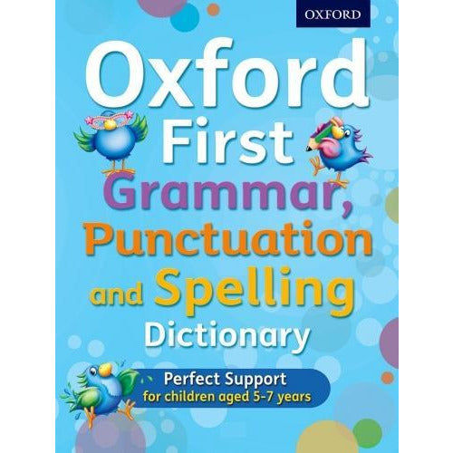 ["9780192745699", "Childrens Educational", "cl0-SNG", "Dictionaries for Children", "Dictionary", "Grammar", "Oxford", "Oxford First Grammar", "Primary School Textbook", "primary school textbooks", "Punctuation", "Punctuation and Spelling Dictionary", "punctuation and spelling dictionary book", "Secondary School Textbooks", "Spelling Dictionary"]
