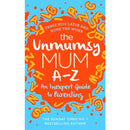 The Unmumsy Mum A-Z – An Inexpert Guide to Parenting by Sarah Turner